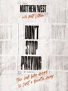 Don't Stop Praying